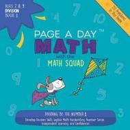 Page a Day Math Division Book 1: Dividing by 1 di Janice Auerbach edito da LIGHTNING SOURCE INC
