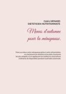Menus d'automne pour la ménopause. di Cédric Menard edito da Books on Demand