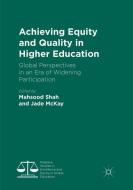 Achieving Equity and Quality in Higher Education edito da Springer International Publishing