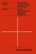 Mathematik und Plausibles Schließen di G. Polya edito da Birkhäuser Basel