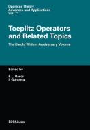 Toeplitz Operators and Related Topics edito da Birkhäuser Basel