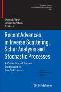 Recent Advances in Inverse Scattering, Schur Analysis and Stochastic Processes edito da Springer International Publishing
