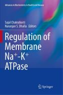 Regulation of Membrane Na+-K+ ATPase edito da Springer International Publishing
