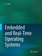 Embedded and Real-Time Operating Systems di K. C. Wang edito da Springer International Publishing