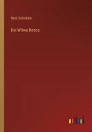 Die Witwe Bosca di René Schickele edito da Outlook Verlag