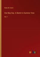 One May Day. A Sketch in Summer Time di Maria M. Grant edito da Outlook Verlag