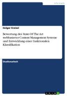 Bewertung des State-Of-The-Art webbasierter Content Management Systeme und Entwicklung einer funktionalen Klassifikation di Holger Kreissl edito da GRIN Publishing