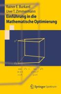 Einführung in die Mathematische Optimierung di Rainer E. Burkard, Uwe T. Zimmermann edito da Springer Berlin Heidelberg