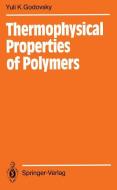 Thermophysical Properties of Polymers di Yuli K. Godovsky edito da Springer Berlin Heidelberg