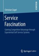 Service Fascination di Christian Zagel edito da Springer Fachmedien Wiesbaden