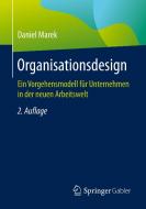 Organisationsdesign di Daniel Marek edito da Springer-Verlag GmbH