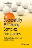 Successfully Managing Complex Companies di Rudolf Grünig edito da Springer Fachmedien Wiesbaden
