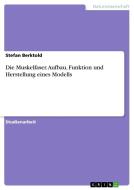 Die Muskelfaser. Aufbau, Funktion und Herstellung eines Modells di Stefan Berktold edito da GRIN Verlag