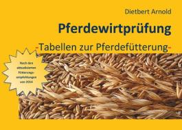 Pferdewirtprüfung [Bd.8] di Dietbert Arnold edito da Books on Demand