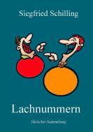 Lachnummern di Siegfried Schilling edito da Books on Demand