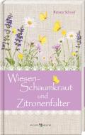 Wiesenschaumkraut und Zitronenfalter di Renate Schoof edito da Butzon U. Bercker GmbH
