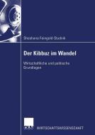 Der Kibbuz im Wandel di Shoshana Feingold-Studnik edito da Deutscher Universitätsverlag