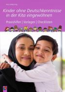 Kinder ohne Deutschkenntnisse in der Kita eingewöhnen di Nina Wilkening edito da Verlag an der Ruhr GmbH