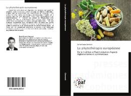 La phytothérapie européenne di René-Pierre Clement edito da PAF