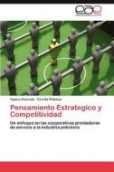 Pensamiento Estratégico y Competitividad di Yajaira Alvarado, Cira De Pelekais edito da EAE