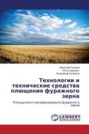 Tekhnologii I Tekhnicheskie Sredstva Plyushcheniya Furazhnogo Zerna di Sysuev Vasiliy edito da Lap Lambert Academic Publishing