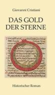 Das Gold Der Sterne di Giovanni Cristiani edito da Edition Leselupe