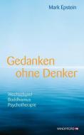 Gedanken ohne Denker di Mark Epstein edito da Windpferd Verlagsges.
