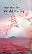 Zeit der Häutung di Robert Kleindienst edito da edition laurin
