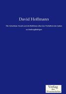 Der Schulchan-Aruch und die Rabbinen über das Verhältnis der Juden zu Andersgläubigen di David Hoffmann edito da Verlag der Wissenschaften