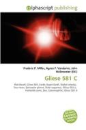 Gliese 581 C di #Miller,  Frederic P. Vandome,  Agnes F. Mcbrewster,  John edito da Alphascript Publishing