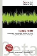 Nappy Roots edito da Betascript Publishing