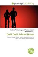 Doki Doki School Hours edito da Vdm Publishing House