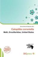 Caloptilia Coroniella edito da Dic Press