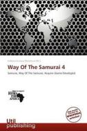 Way Of The Samurai 4 edito da Crypt Publishing