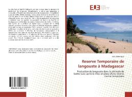 Reserve Temporaire de langouste à Madagascar di Julia Antonique edito da Éditions universitaires européennes