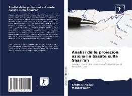 Analisi delle proiezioni azionarie basate sulla Shari'ah di Eman Al-Hajjaji, Monzer Kahf edito da AV Akademikerverlag
