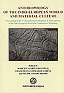 Anthropology of the Indo-European World and Material Culture di Marco V. Garcia Quintela edito da ARCHAEOLINGUA