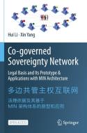 Co-Governed Sovereignty Network: Legal Basis and Its Prototype & Applications with Min Architecture di Hui Li, Xin Yang edito da SPRINGER NATURE