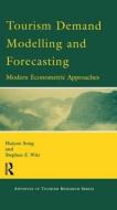 Tourism Demand Modelling and Forecasting di Haiyan Song edito da Taylor & Francis Ltd