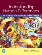 Understanding Human Differences di Kent L. Koppelman edito da Pearson Education (US)