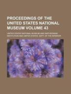 Proceedings Of The United States National Museum di United States National Museum edito da General Books Llc