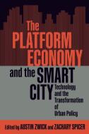 The Platform Economy And The Smart City edito da McGill-Queen's University Press