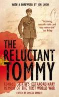 The Reluctant Tommy di Ronald Skirth, Duncan Barrett edito da Pan Macmillan