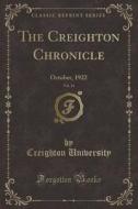 The Creighton Chronicle, Vol. 14 di Creighton University edito da Forgotten Books