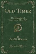 Bilsland, G: Old Timer, Vol. 1 edito da Forgotten Books