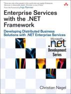 Enterprise Services with the .NET Framework di Christian Nagel edito da Pearson Education (US)