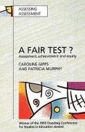 Fair Test? Assessment, Achievement and Equity di Caroline Gipps, Patricia Murphy edito da McGraw-Hill Education