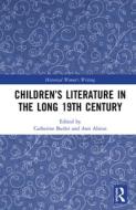Children's Literature in the Long 19th Century edito da Taylor & Francis Ltd