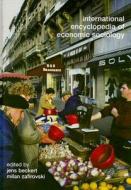 International Encyclopedia of Economic Sociology di Jens Beckert edito da Routledge