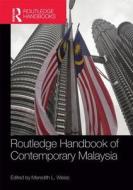 Routledge Handbook of Contemporary Malaysia edito da ROUTLEDGE